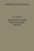 Cover-Bild zum Titel 'Orthopädie des Praktischen Arztes' von 'August Blencke'