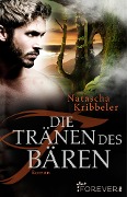 Cover-Bild zum Titel 'Die Tränen des Bären' von 'Natascha Kribbeler'