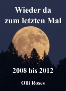 Wieder da zum letzten mal - Olli Roses
