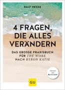 Cover-Bild zum Titel '4 Fragen, die alles verändern' von 'Ralf Heske'