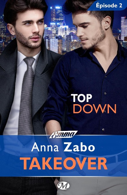 Takeover, T1 : Top Down - Épisode 2 - Anna Zabo