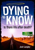 Cover-Bild zum Titel 'Dying to Know' von 'Josh Langley'