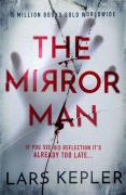 Cover-Bild zum Titel 'The Mirror Man' von 'Lars Kepler'
