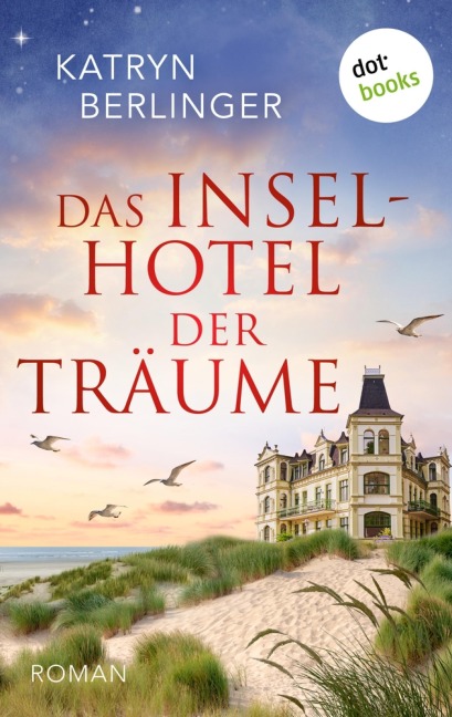 Das Inselhotel der Träume - Katryn Berlinger