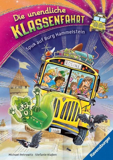 Die unendliche Klassenfahrt - Spuk auf Burg Hammelstein - Michael Petrowitz
