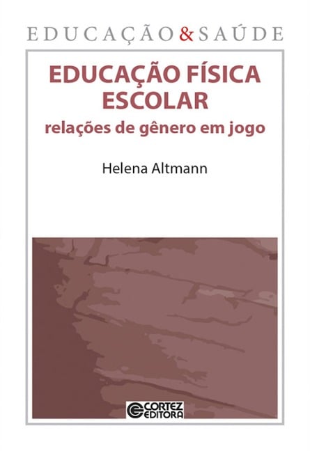 Educação física escolar - Helena Altmann