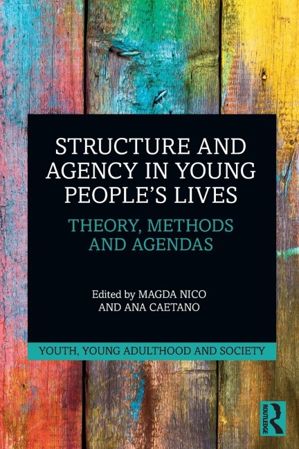 Structure and Agency in Young People's Lives - 