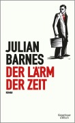 Cover-Bild zum Titel 'Der Lärm der Zeit' von 'Julian Barnes'
