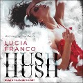 Hush, Hush - Lucia Franco