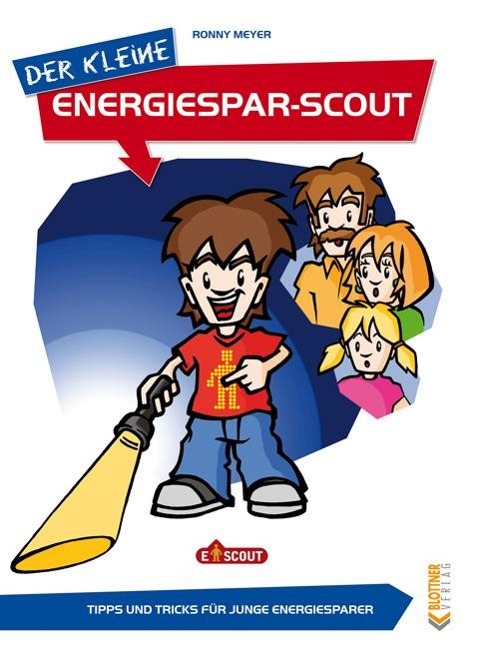 Der kleine Energiesparscout - Ronny Meyer