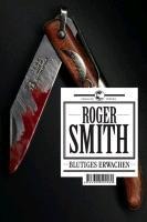 Blutiges Erwachen - Roger Smith