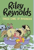 Riley Reynolds Takes Care of Business - Jay Albee