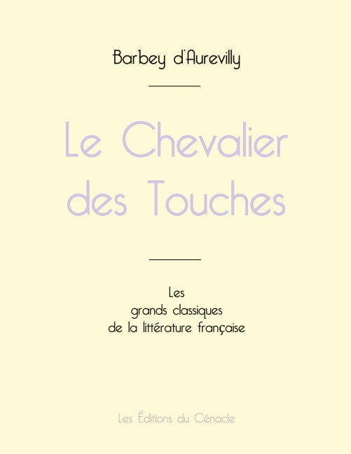 Le Chevalier des Touches de Barbey d'Aurevilly (édition grand format) - Jules Barbey D'Aurevilly