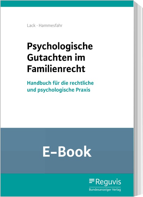 Psychologische Gutachten im Familienrecht (E-Book) - Anke Hammesfahr, Katrin Lack
