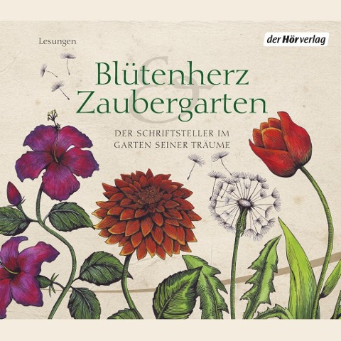 Blütenherz & Zaubergarten - Elizabeth von Arnim, Johann Wolfgang von Goethe, Hermann Hesse