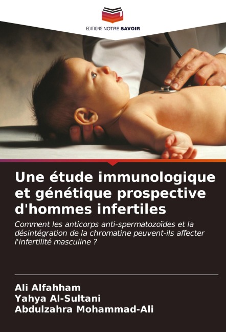 Une étude immunologique et génétique prospective d'hommes infertiles - Ali Alfahham, Yahya Al-Sultani, Abdulzahra Mohammad-Ali
