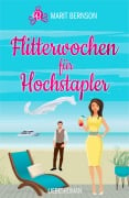 Cover-Bild zum Titel 'Flitterwochen für Hochstapler' von 'Marit Bernson'