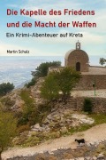 Die Kapelle des Friedens und die Macht der Waffen - Martin Schulz