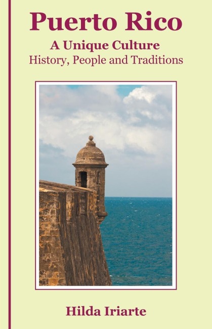 Puerto Rico, a Unique Culture - Hilda Iriarte