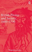 Cover-Bild zum Titel 'British Pirates and Society, 1680-1730' von 'Margarette Lincoln'