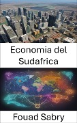 Economia del Sudafrica - Fouad Sabry