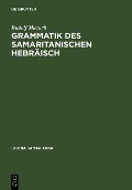 Grammatik des samaritanischen Hebräisch - Rudolf Macuch