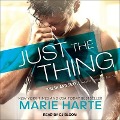 Just the Thing - Marie Harte