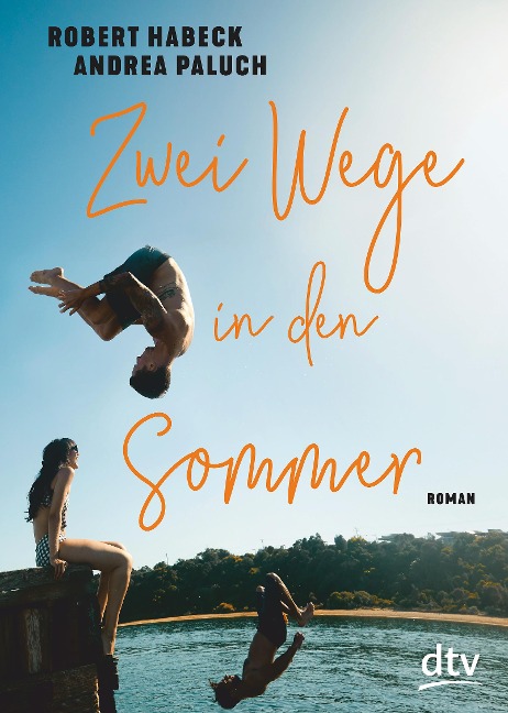 Zwei Wege in den Sommer - Robert Habeck, Andrea Paluch