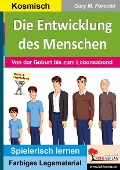 Cover-Bild zum Titel 'Die Entwicklung des Menschen' von 'Gary M. Forester'