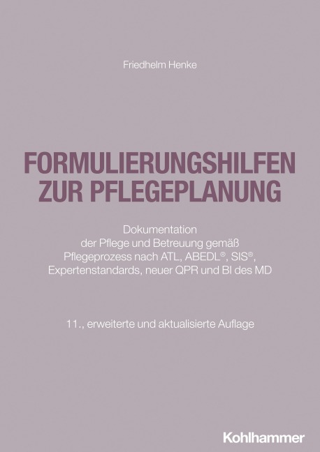 Formulierungshilfen zur Pflegeplanung - Friedhelm Henke