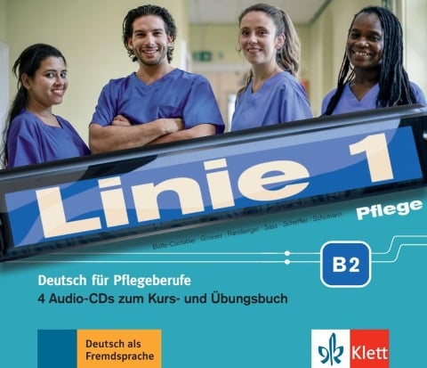 Linie 1 Pflege B2. Deutsch für die Pflege. Medienpaket - Christiane Bolte-Costabiei, Regine Grosser, Karin Ransberger, Anne Sass, Birthe Scheffler