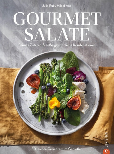 Gourmet-Salate - Julia Ruby Hildebrand