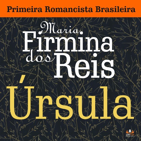 Úrsula - Maria Firmina dos Reis