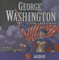 George Washington (Audio CD) D - Matt Doeden