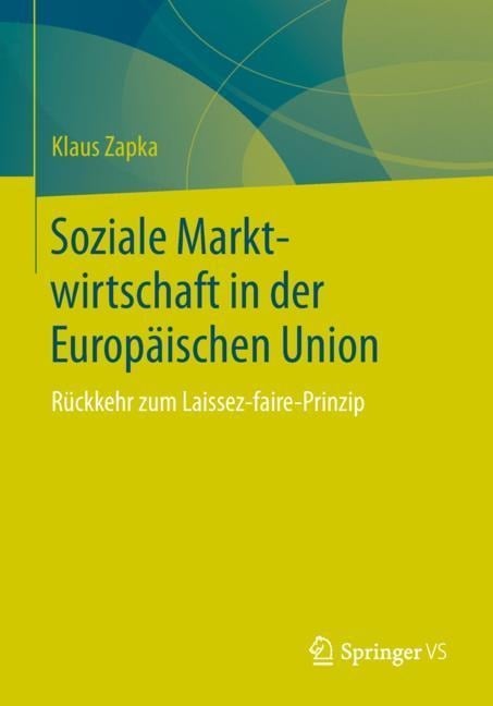 Soziale Marktwirtschaft in der Europäischen Union - Klaus Zapka