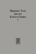 Cover-Bild zum Titel 'Magische Texte aus der Kairoer Geniza' von ''