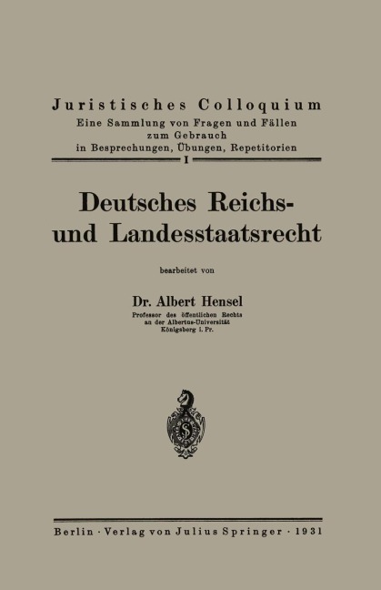 Deutsches Reichs- und Landesstaatsrecht - Albert Hensel