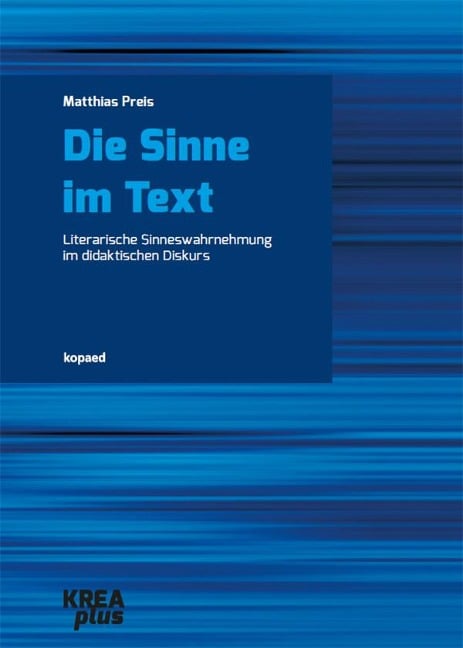 Die Sinne im Text - Matthias Preis