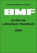 Amtliches Lohnsteuer-Handbuch 2024 - 