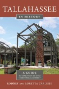 Cover-Bild zum Titel 'Tallahassee in History' von 'Rodney Carlisle, Loretta Carlisle'