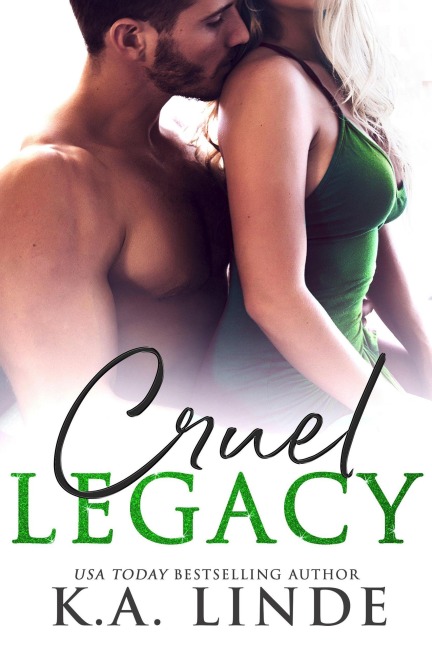 Cruel Legacy - K. A. Linde