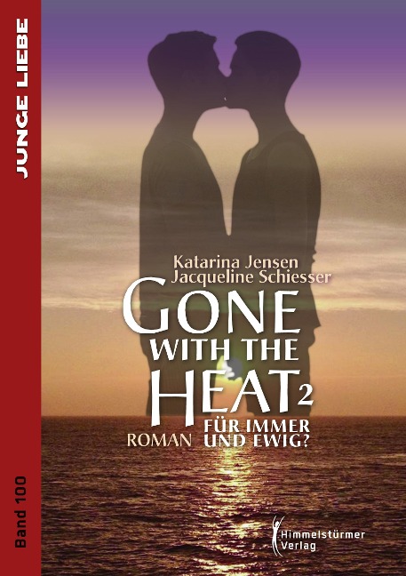 Gone with the Heat 2 - Katarina Jensen, Jacqueline Schiesser
