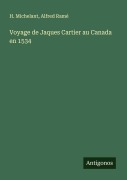 Cover-Bild zum Titel 'Voyage de Jaques Cartier au Canada en 1534' von 'H. Michelant, Alfred Ramé'