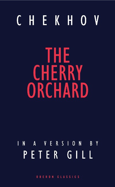 The Cherry Orchard - Anton Chekhov