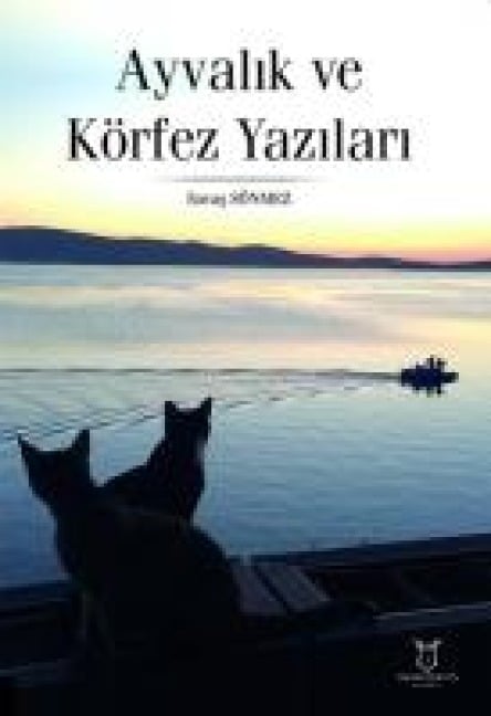 Ayvalik ve Körfez Yazilari - Savas Sönmez