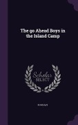 Cover-Bild zum Titel 'The go Ahead Boys in the Island Camp' von 'Ross Kay'