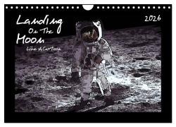Landing On The Moon Like A Cartoon (Wandkalender 2026 DIN A4 quer), CALVENDO Monatskalender - Reiner Silberstein