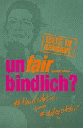 Cover-Bild zum Titel 'unfairbindlich? #tinderblues #und #dategestöber' von 'Claudine Adams'