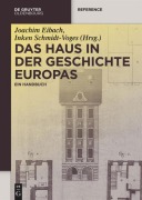 Cover-Bild zum Titel 'Das Haus in der Geschichte Europas' von ''