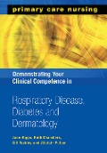 Cover-Bild zum Titel 'Demonstrating Your Clinical Competence in Respiratory Disease, Diabetes and Dermatology' von 'Jane Higgs, Ruth Chambers, Gill Wakley, Alistair Pullan'